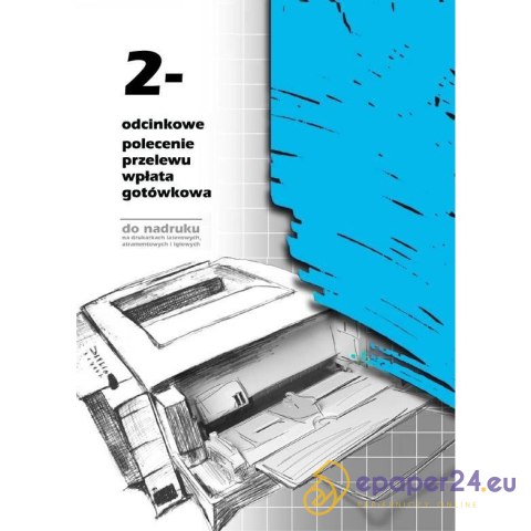 POLECENIE PRZELEWU/WPŁATA GOTÓWKOWA A4 2-ODCINKI (OFFSET) POLECENIE PRZELEWU/WPŁATA GOTÓWKOWA A4 2-ODCINKI (OFFSET)
