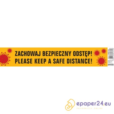 Naklejka Office Products 8x45cm "ZACHOWAJ BEZPIECZNY ODSTĘP!" Naklejka Office Products 8x45cm "ZACHOWAJ BEZPIECZNY ODSTĘP!"